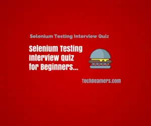 Selenium Testing Interview Quiz