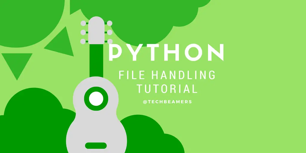 http://cdn.techbeamers.com/wp-content/uploads/2016/08/Python-File-Handling-Tutorial-and-Examples-for-Beginners.png
